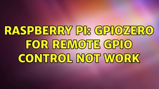 Raspberry Pi: gpiozero for remote gpio control not work