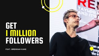 Details How To Get A Million Followers on Facebook and Instagram (feat. Brendan Kane) News