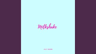 Download Lagu Milkshake MP3