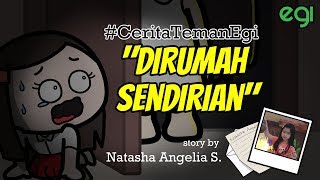 Dirumah Sendirian ceritatemanegi  Story By Natasha Angelia