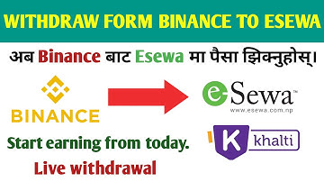 How to withdraw money from binance to esewa||Binance to esewa||esewa earning app||earning app||