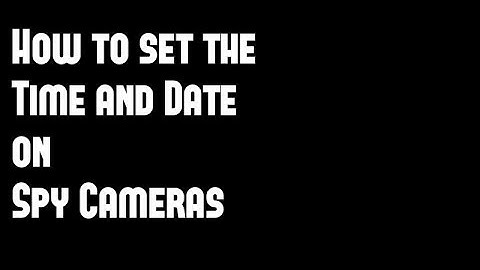 ▶ How To Set The Time And Date On Spy Cameras