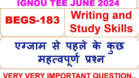 BEGS-183, Writing and Study Skills, VERY VERY IMPORTANT QUESTION