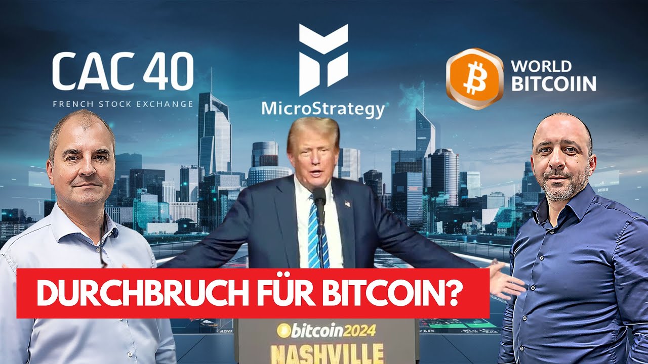 Nashville Konferenz: Bitcoin bald 100.000 USD? CAC 40, MicroStrategy,  Coinbase im Check