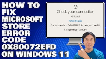 How To Fix Microsoft Store Error Code 0x80072EFD on Windows 10/11