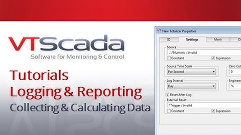 VTScada 11.X Tutorials - Collecting and Calculating Process Data