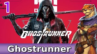 Let's Play Ghostrunner w/ Bog Otter ► Episode 1