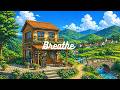 Breathe Lofi Lofi Hip Hop Peaceful Music Focus Relax With Flow Sounds mp3