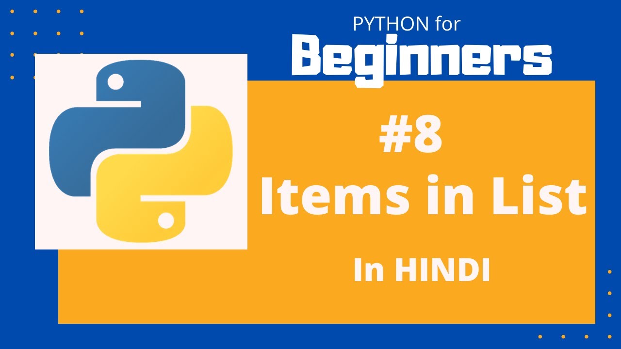 Python Basics in Hindi #8 | Items in List | Python for Beginners - YouTube
