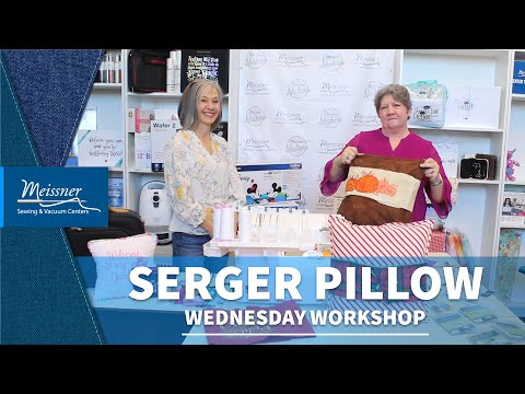 Wednesday Workshop - Serger Pillow - YouTube