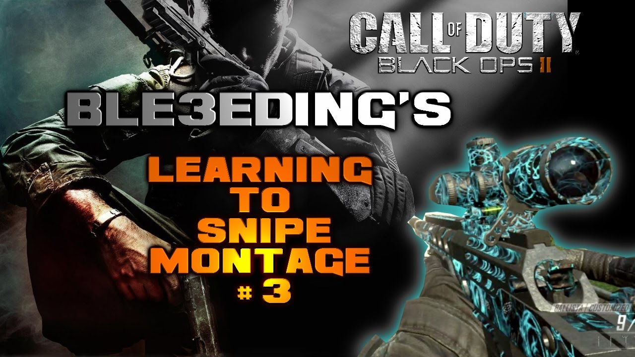 Ble3eding's Learning to snipe montage #3