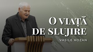 Vasile Hozan - O viață de slujire