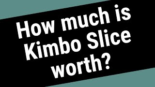 How much is Kimbo Slice worth?