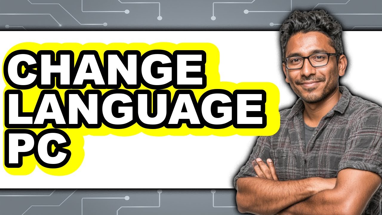 How to Change Language on PC 2025 - Easy Guide - YouTube