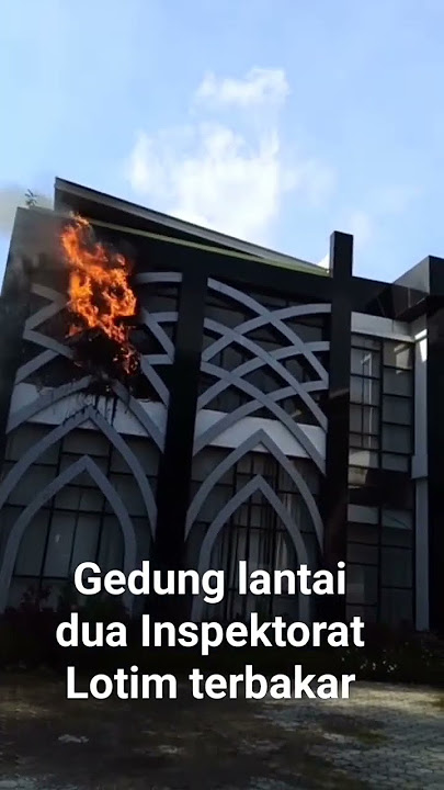 Gedung  Lantai Dua Inspektorat Lombok Timur Terbakar