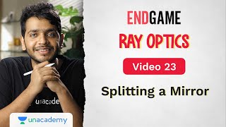 Ray Optics L23: Splitting a Mirror | Physics Endgame | Vikrant Kirar screenshot 4