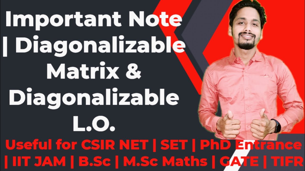 Eigen Values & Diagonalizability -6 (Note | Diagonalizable Matrix | Diagonalizable L.O.)