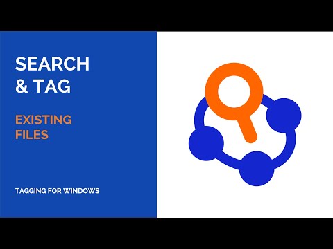 Search and Tag - Existing Files [Tagging for Windows - Explorer with Tags]