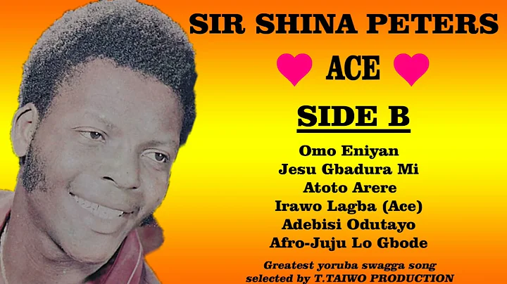 SIR SHINA PETERS  OMO ENIYANACE ALBUM