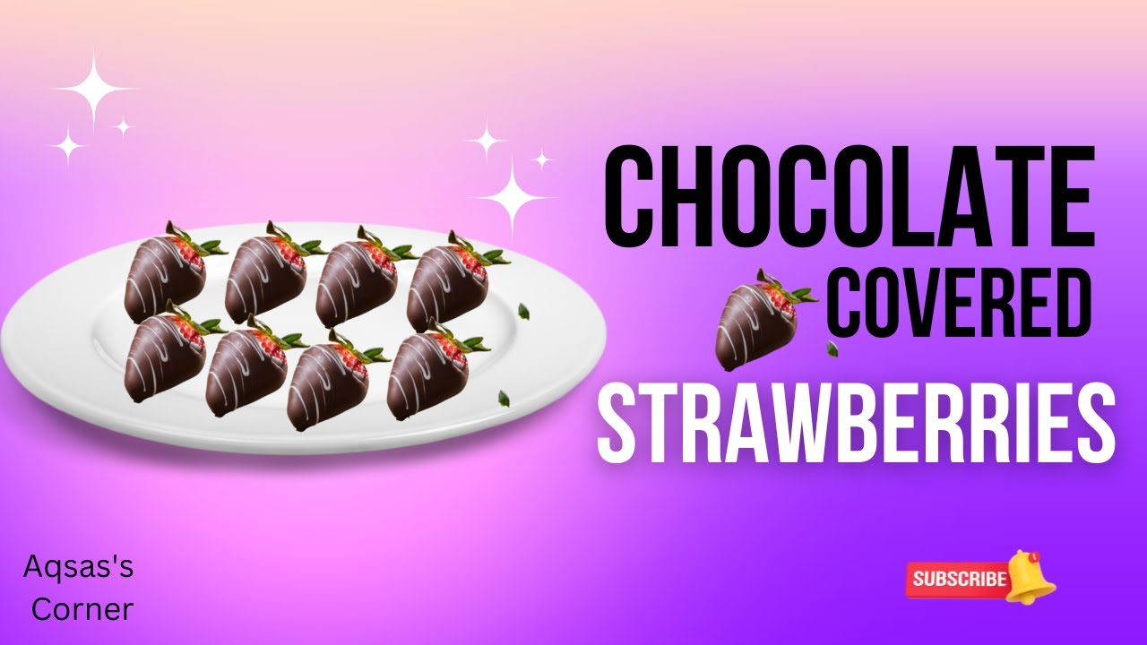 HOW TO MAKE THE BEST CHOCOLATE COVERED STRAWBERRIES CHOCOLATE