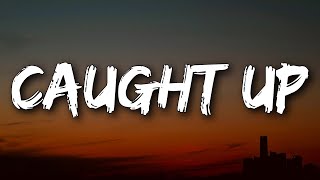 Video thumbnail of "Gryffin & Olivia O'Brien - Caught Up (Lyrics)"