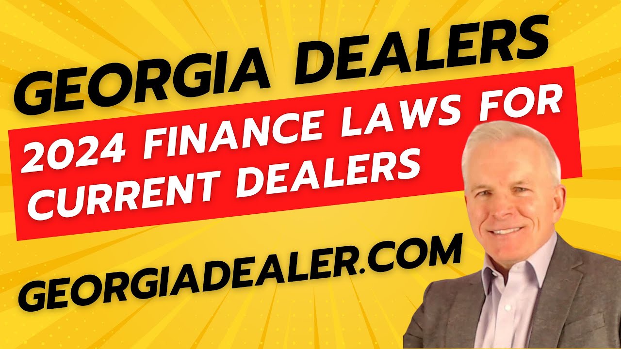 Current Dealers 2024 Financing Guidelines and How to Start a GA