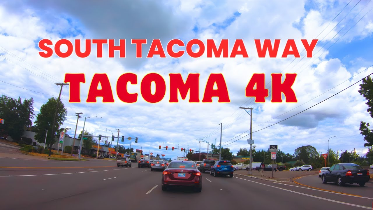 Sloth Racoma 4K South Tacoma Way Drive Tour | Tacoma, Washington, USA | Tacoma City ...