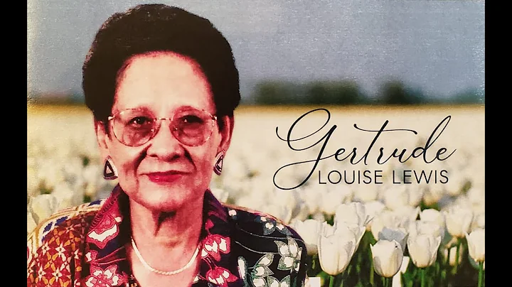 Thanksgiving Service for the Life of Gertrude Lewis