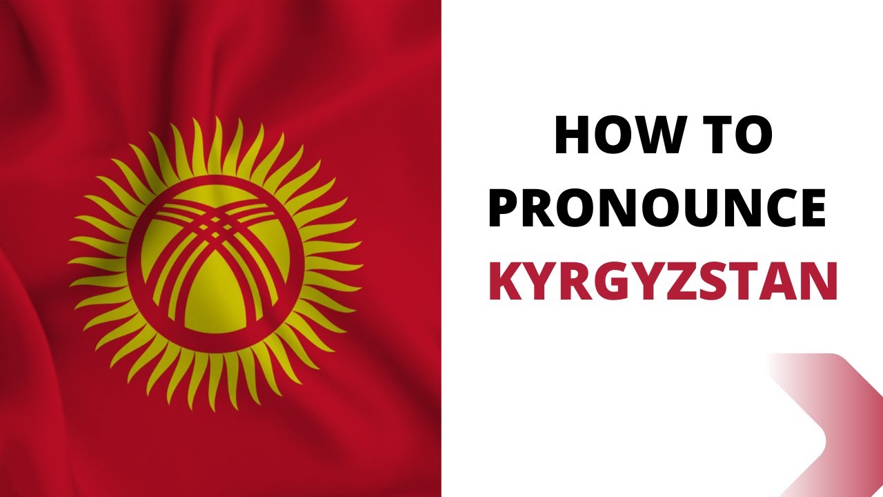 How To Pronounce KYRGYZSTAN Correctly in English KYRGYZSTAN