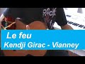 Le feu - Vianney et Kendji Girac -Version facile - 4 accords et 1 rythme