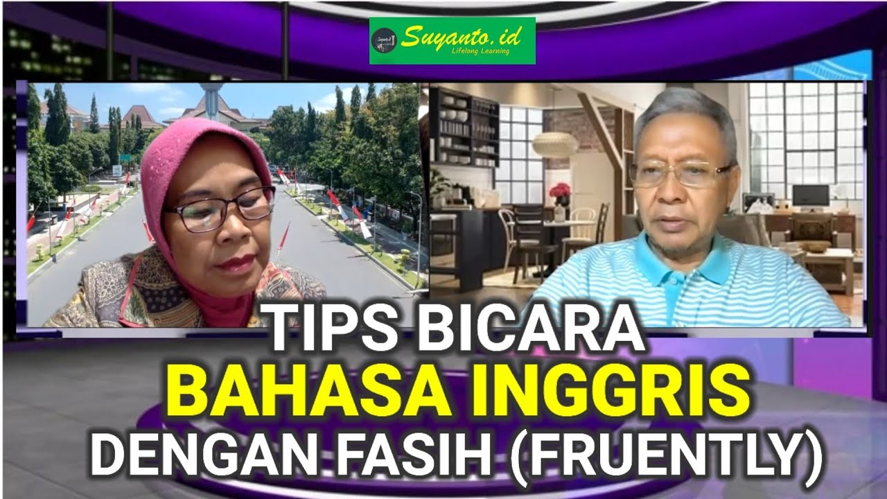 Prof. Dr. Suwarsih Madya:  Berbicara Bahasa Inggris Cas Cis Cus Tanpa Macet-Eps.1-Suyanto. id