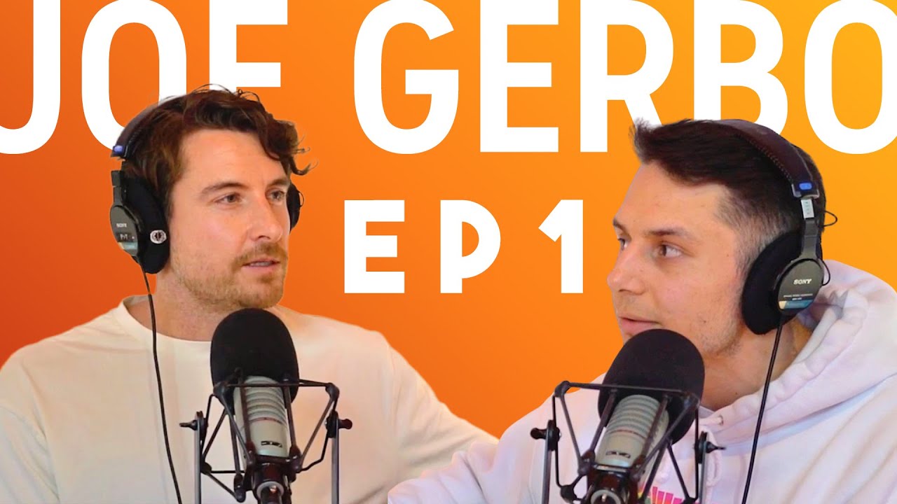Joe Gerbo | Going After It w/ Cam Bird #001