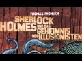 Sherlock Holmes und das Geheimnis des Illusionisten