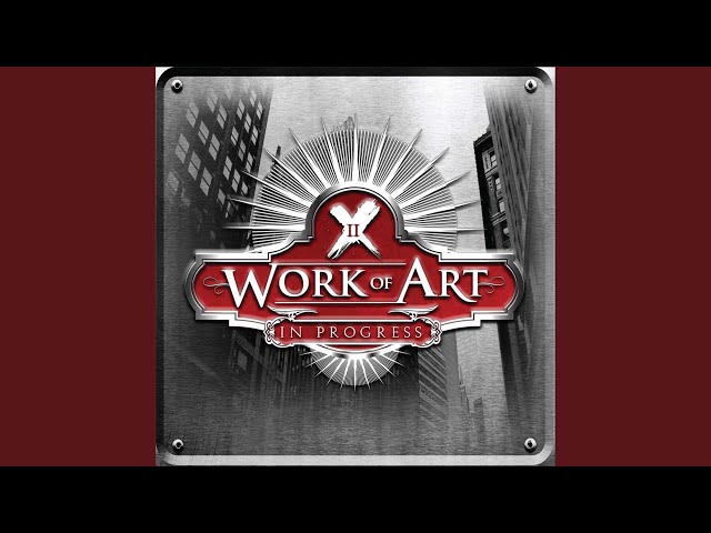 Work Of Art - Call On Me