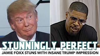 Jamie Foxx Stuns With INSANE Trump Impression