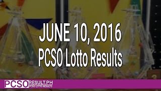 PCSO Lotto Results June 10, 2016 (6/58, 6/45, 4D, Swertres & EZ2)