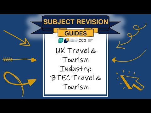 The UK Travel u0026 Tourism Industry | BTEC Travel u0026 Tourism | SLN Connect Subject Revision Guides