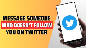 How To Message Someone On Twitter Who Doesn