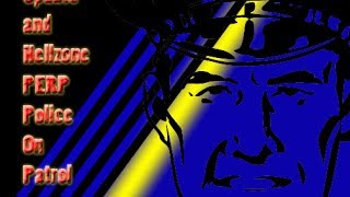 Update and Hellzone PERP Police On Patrol 3