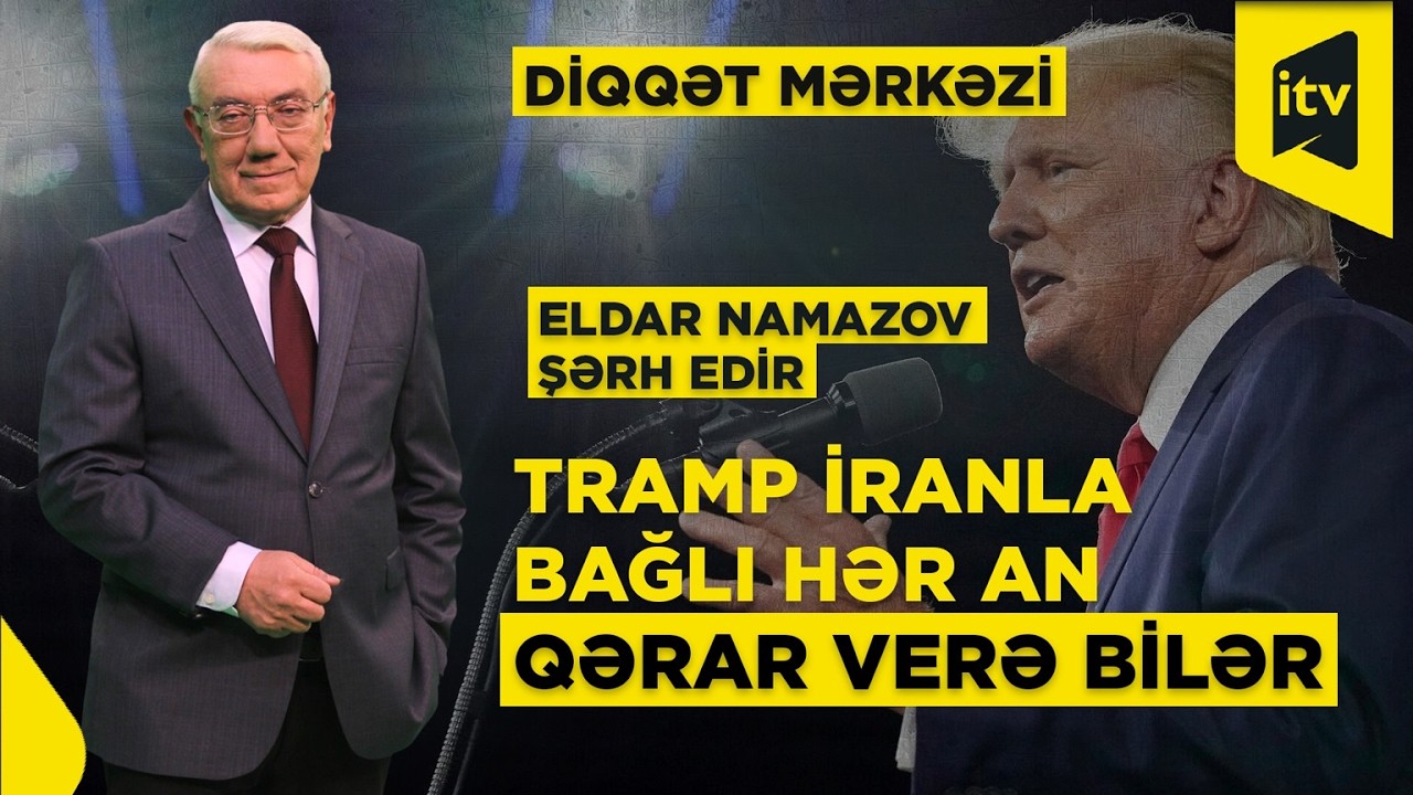 Eldar Namazov şərh edir: 