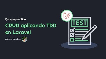 Pierde el miedo a hacer pruebas 📃🧪 (CRUD aplicando TDD en Laravel)