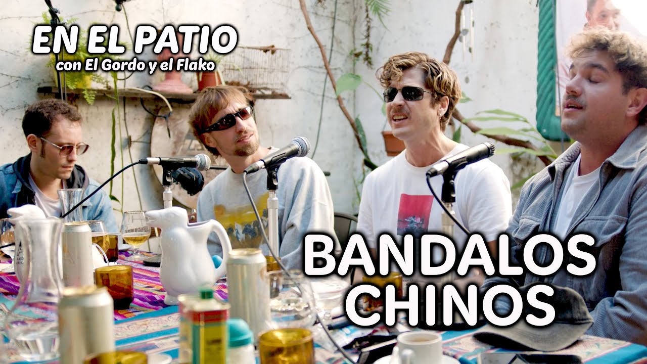 Bandalos Chinos | #1 En El Patio con El Gordo y El Flako