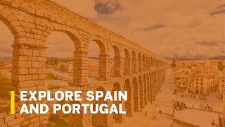 Explore Spain and Portugal