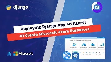 Deploy Django App on Azure #3: Creating Microsoft Azure Resources