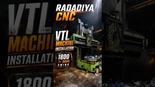 RADADIYA CNC NEW MACHINE INSTALLATION / #cncwork #viral #vtl #shapar #manufacturing