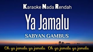 Yaa Jamalu~Sabian Gambus Karaoke Lower Key Nada Rendah HD HQ