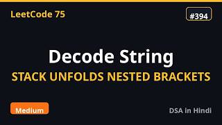 Decode String | Nested Brackets, One Stack Trick | LeetCode 75 #26