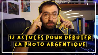 12 CONSEILS et ASTUCES pour débuter la photographie ARGENTIQUE !