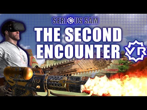 Serious Sam VR: The Second Encounter-=Прохождение №1=-