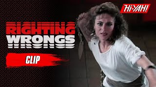 RIGHTING WRONGS | Official Clip | Cynthia Rothrock, Yuen Biao